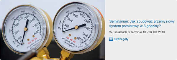 Seminarium National Instruments: Jak zbudować przemysłowy system pomiarowy w 3 godziny?